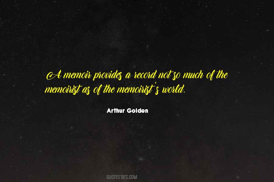 Arthur Golden Quotes #1141401
