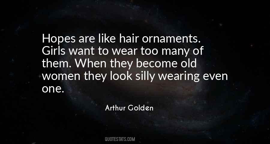 Arthur Golden Quotes #1701730