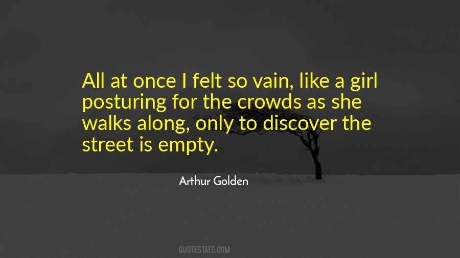Arthur Golden Quotes #1717035