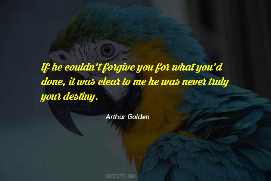 Arthur Golden Quotes #1852595