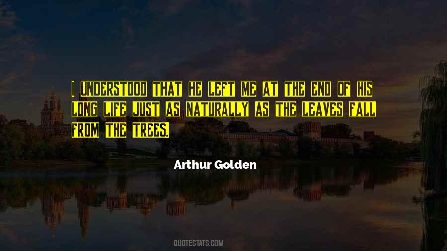 Arthur Golden Quotes #29773