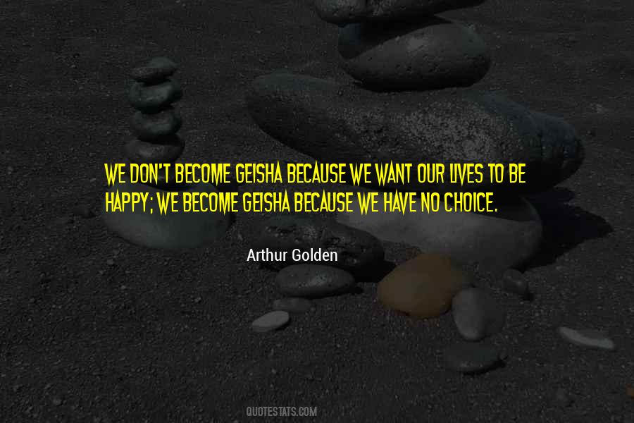 Arthur Golden Quotes #63759