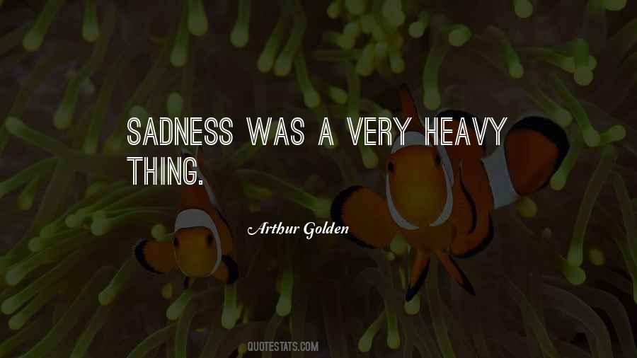 Arthur Golden Quotes #798440