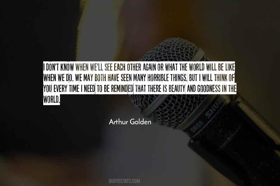 Arthur Golden Quotes #92906