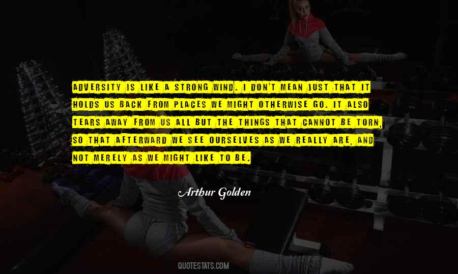 Arthur Golden Quotes #981193