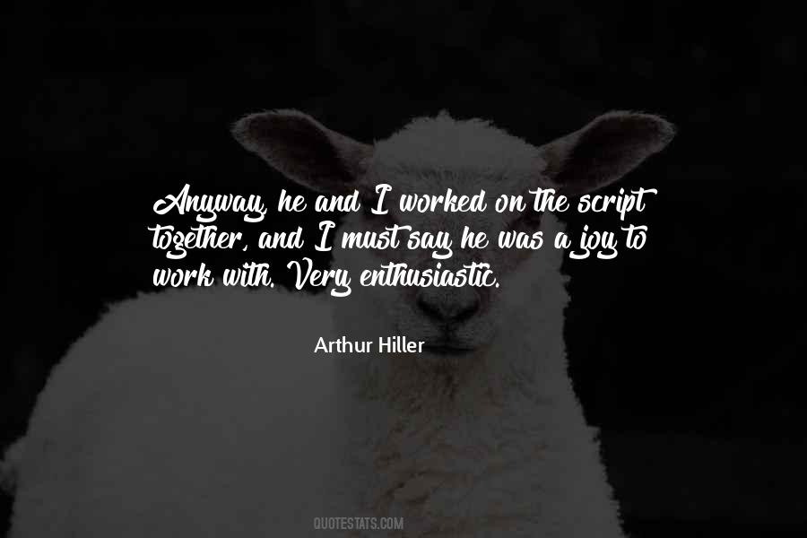 Arthur Hiller Quotes #464223