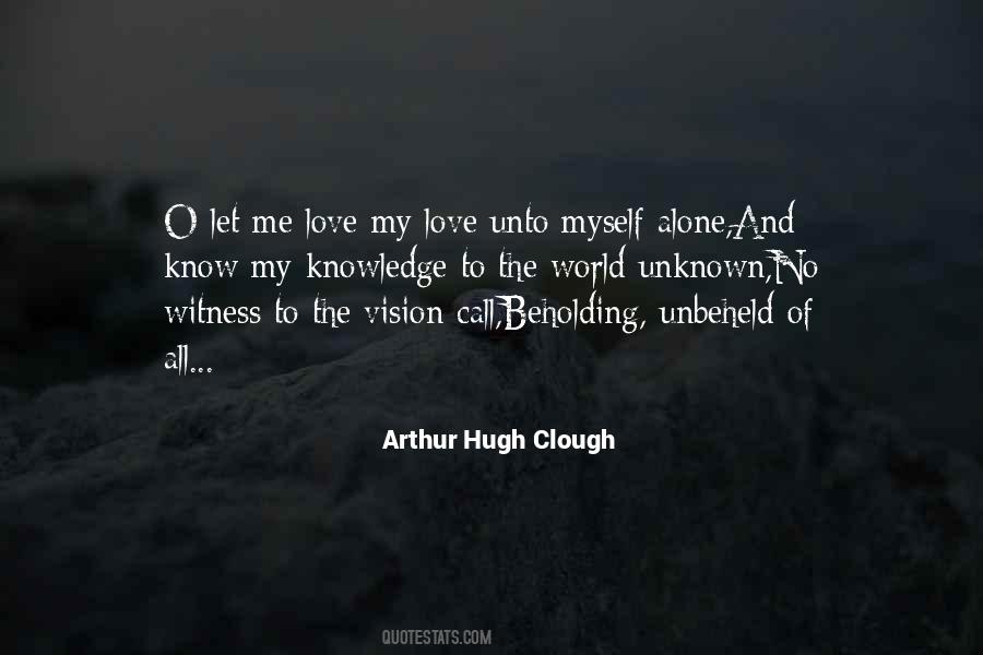 Arthur Hugh Clough Quotes #1400757