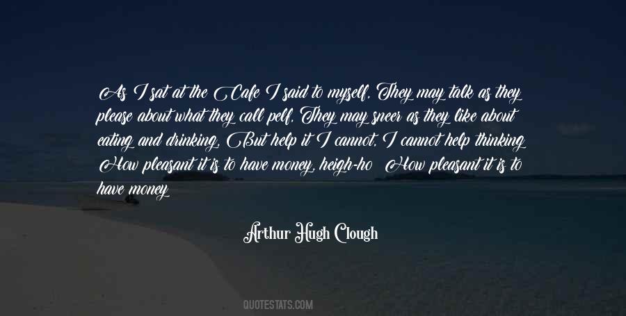 Arthur Hugh Clough Quotes #1609535
