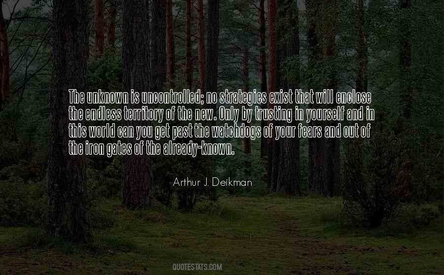 Arthur J. Deikman Quotes #295566