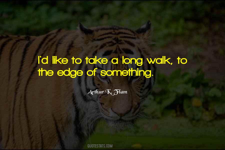 Arthur K. Flam Quotes #1609642 Arthur K. Flam Quotes #1609642