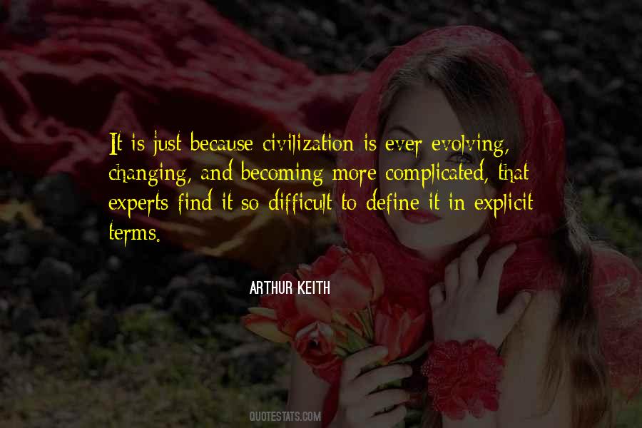 Arthur Keith Quotes #1107031