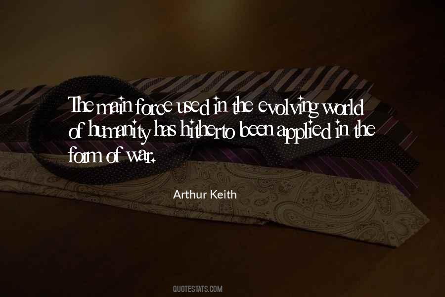 Arthur Keith Quotes #1370306