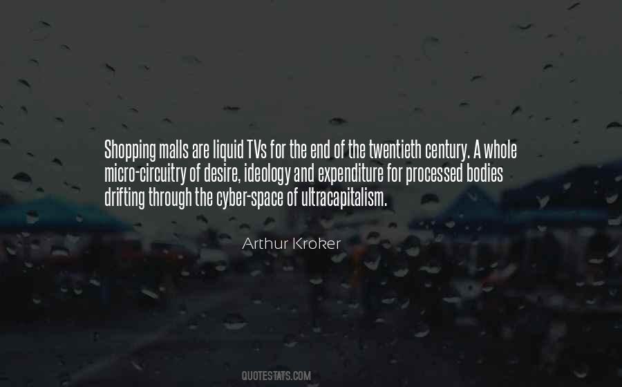 Arthur Kroker Quotes #312172