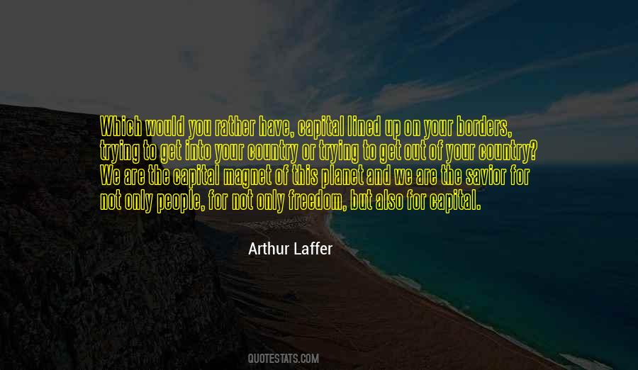 Arthur Laffer Quotes #636606