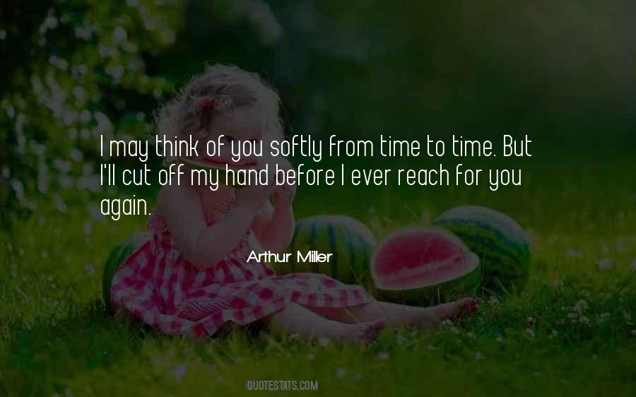 Arthur Miller Quotes #1004878