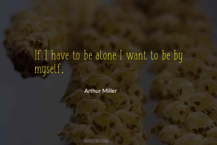 Arthur Miller Quotes #1435777