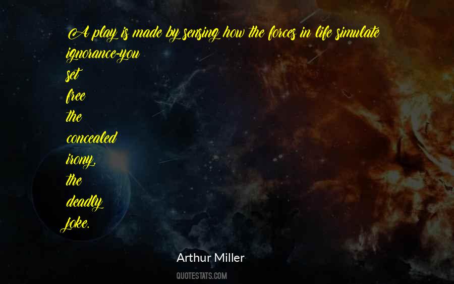 Arthur Miller Quotes #1589721