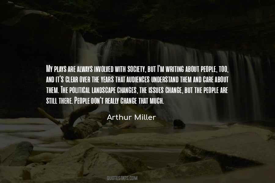 Arthur Miller Quotes #1739958