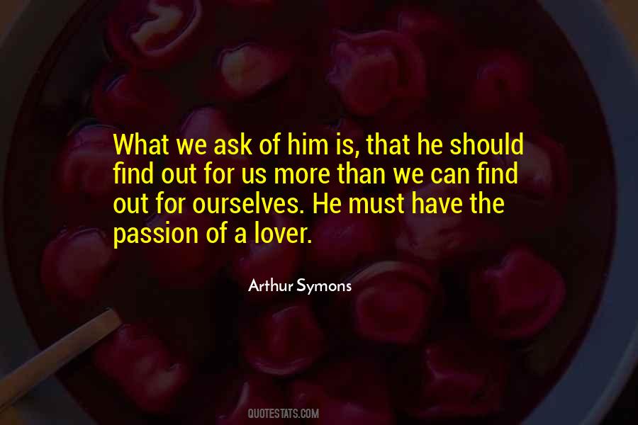 Arthur Symons Quotes #1348865