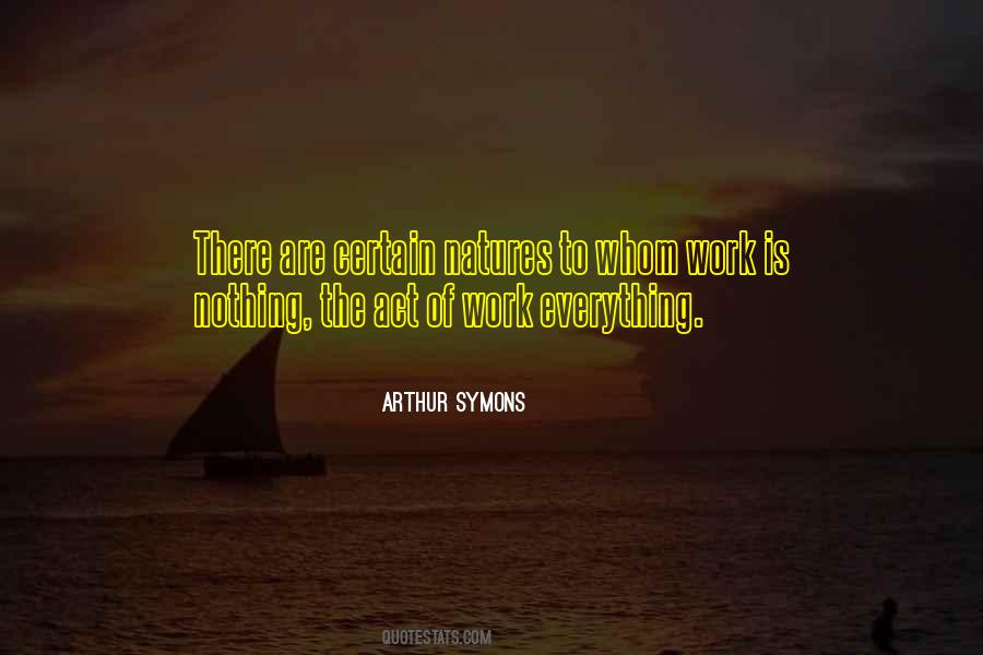 Arthur Symons Quotes #1648311