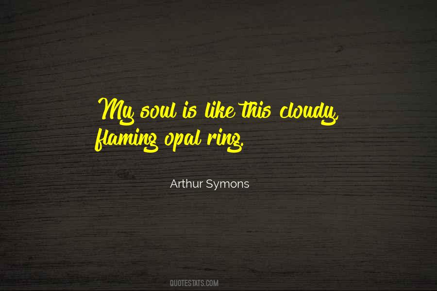 Arthur Symons Quotes #1671321