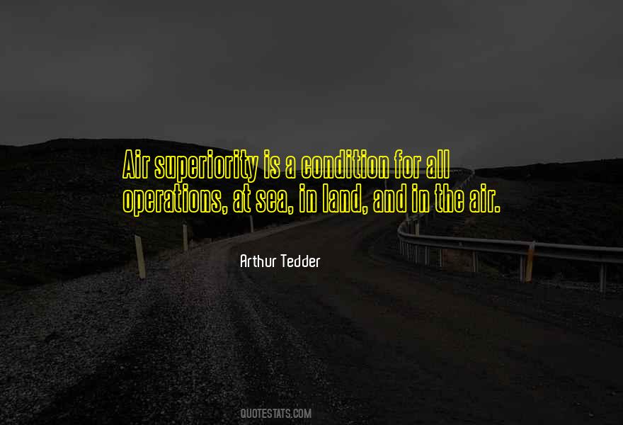 Arthur Tedder Quotes #1419760