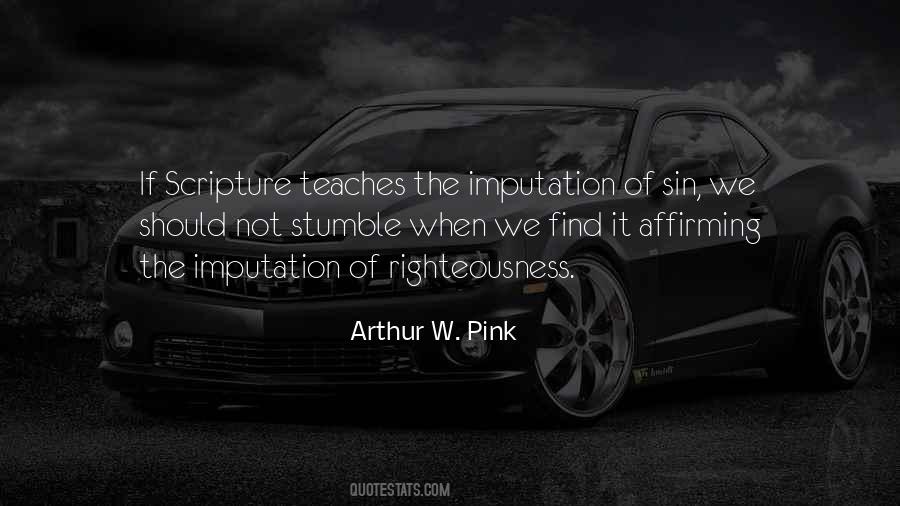 Arthur W. Pink Quotes #1126626