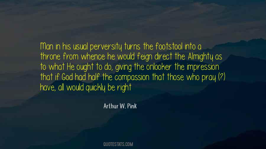 Arthur W. Pink Quotes #437331