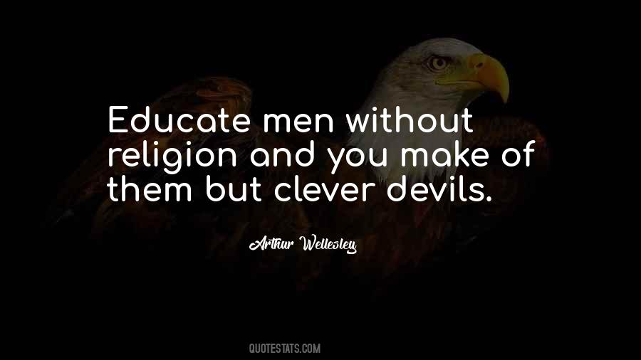 Arthur Wellesley Quotes #1251187