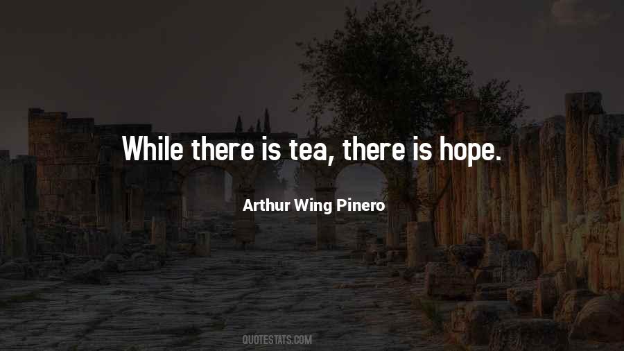 Arthur Wing Pinero Quotes #565964