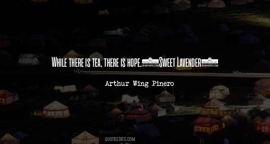 Arthur Wing Pinero Quotes #60278