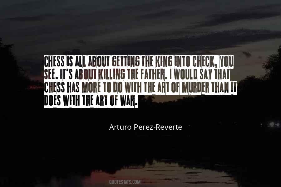 Arturo Perez-Reverte Quotes #476274