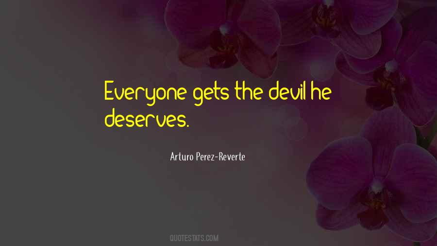 Arturo Perez-Reverte Quotes #650203
