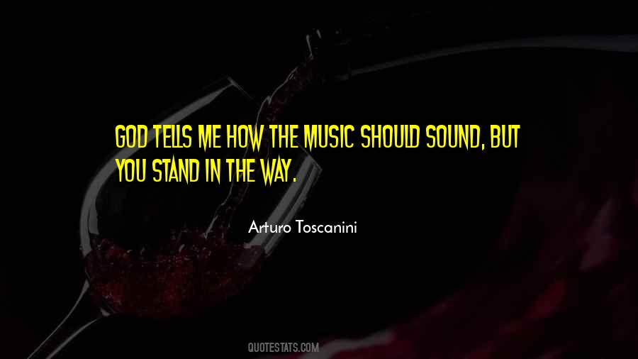 Arturo Toscanini Quotes #1544715