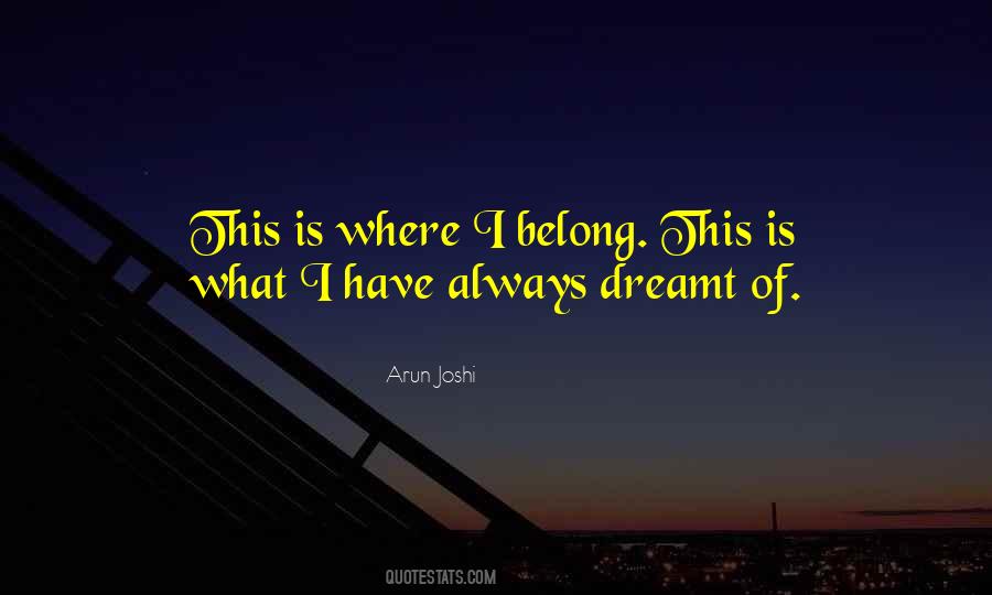 Arun Joshi Quotes #1227824