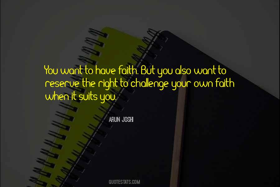 Arun Joshi Quotes #1591770