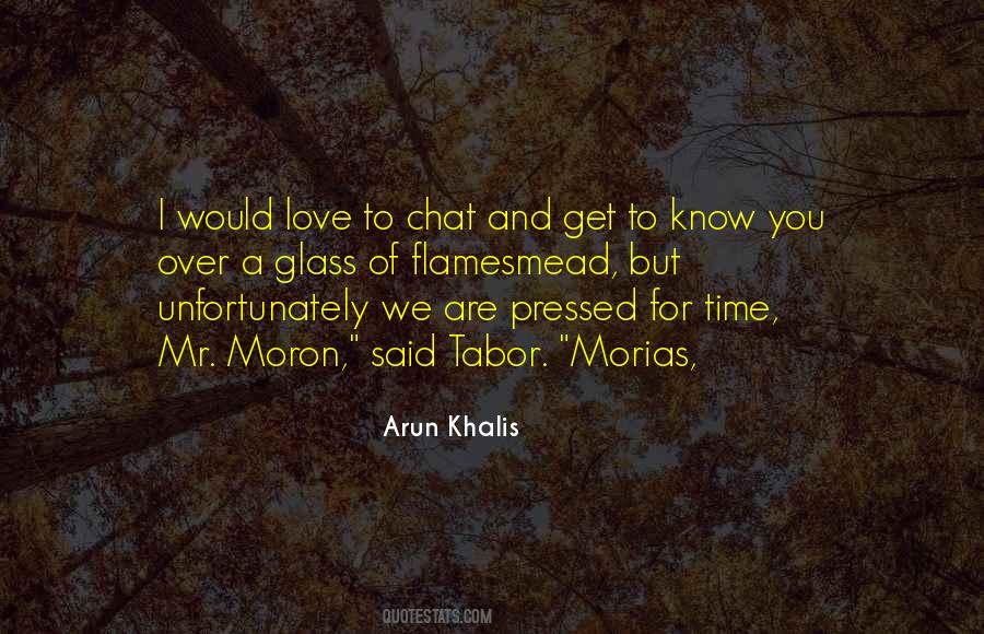 Arun Khalis Quotes #841375