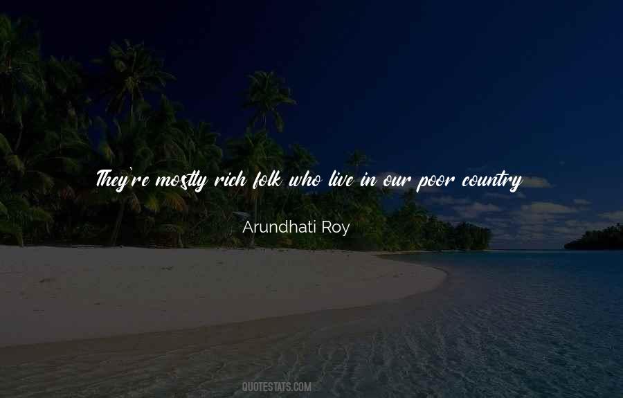 Arundhati Roy Quotes #1603809