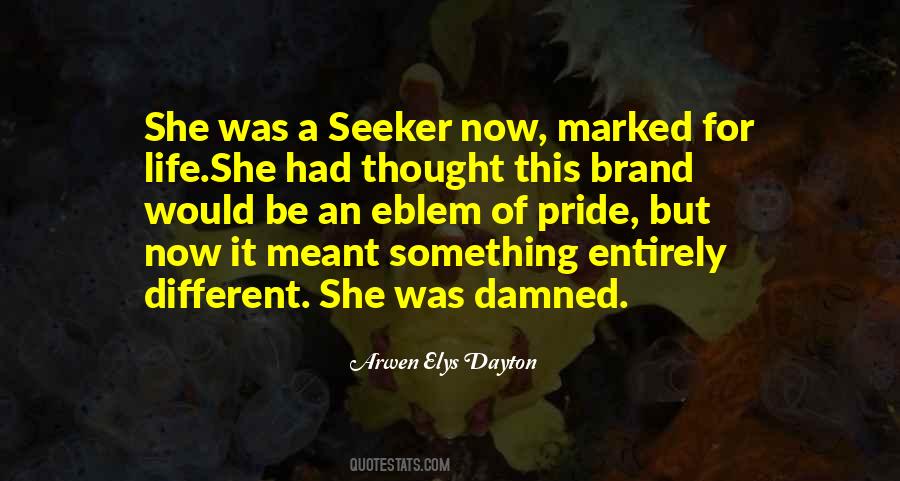 Arwen Elys Dayton Quotes #446999
