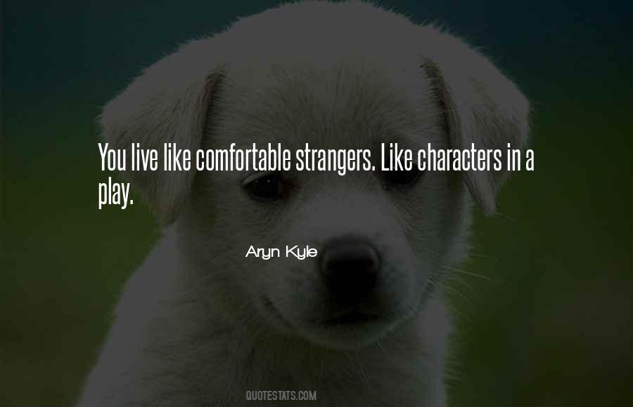 Aryn Kyle Quotes #545336