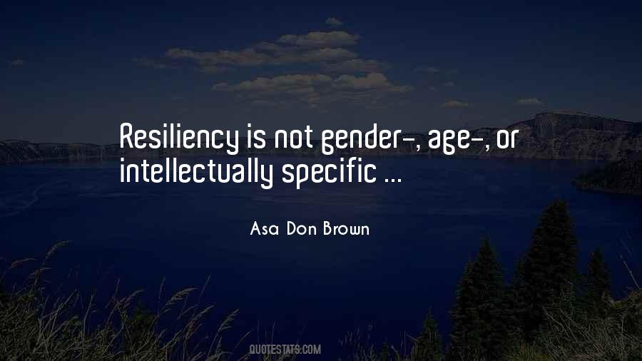 Asa Don Brown Quotes #1139685