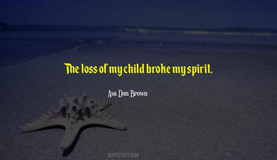 Asa Don Brown Quotes #1818602