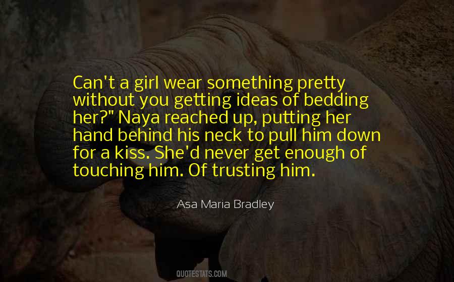Asa Maria Bradley Quotes #24195
