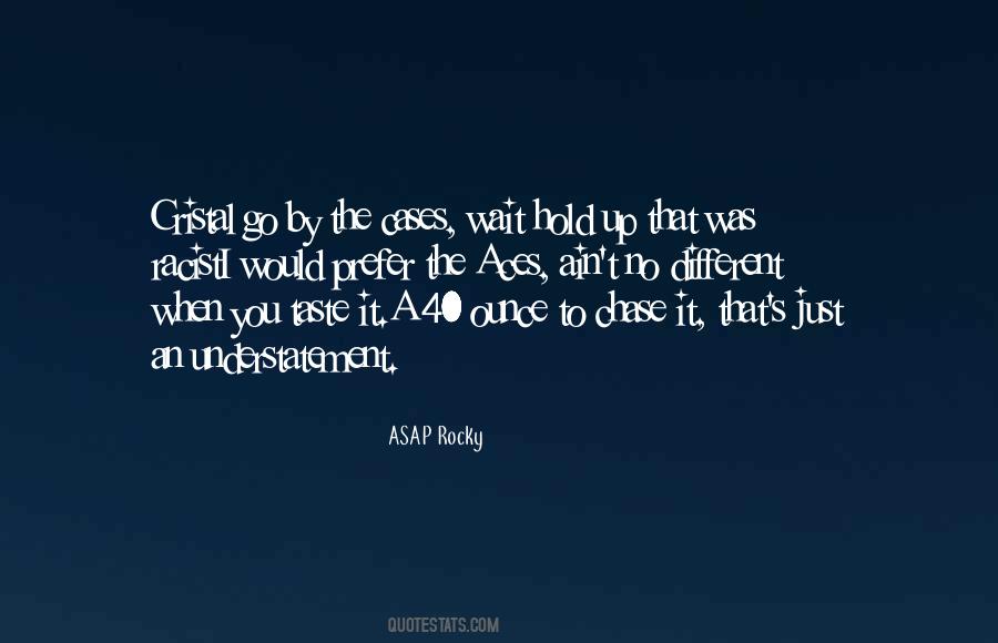 ASAP Rocky Quotes #606748