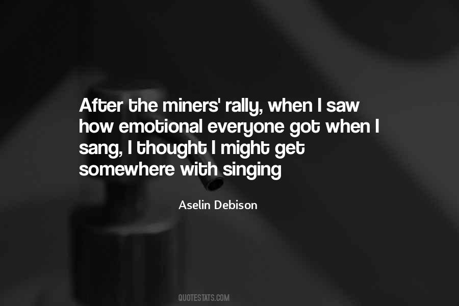 Aselin Debison Quotes #1100665
