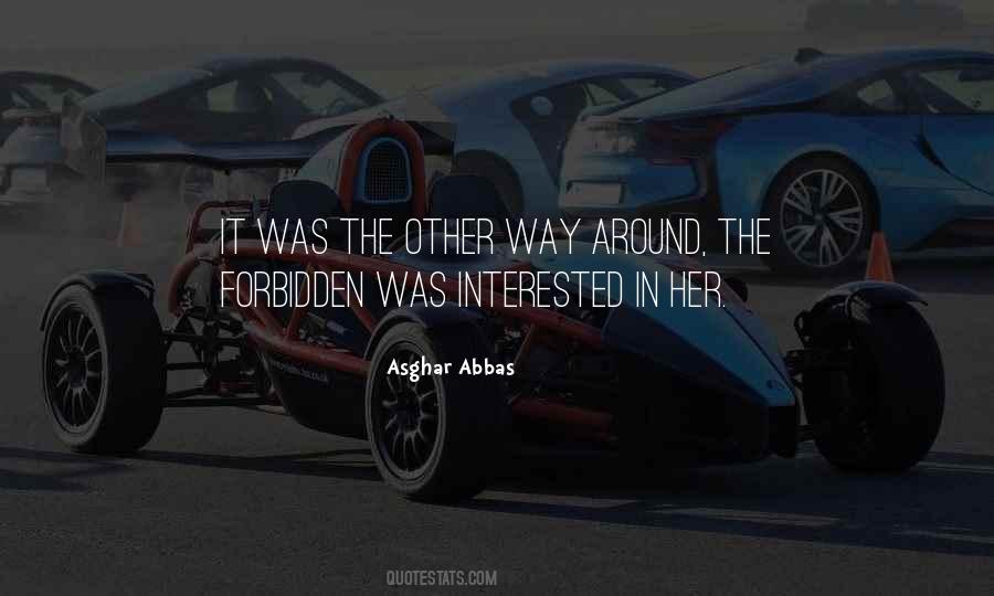 Asghar Abbas Quotes #763756