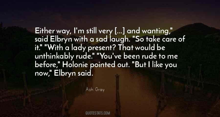 Ash Gray Quotes #1092764