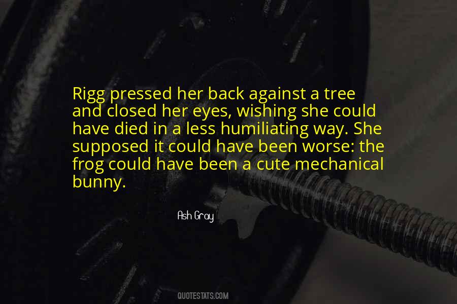 Ash Gray Quotes #1644351
