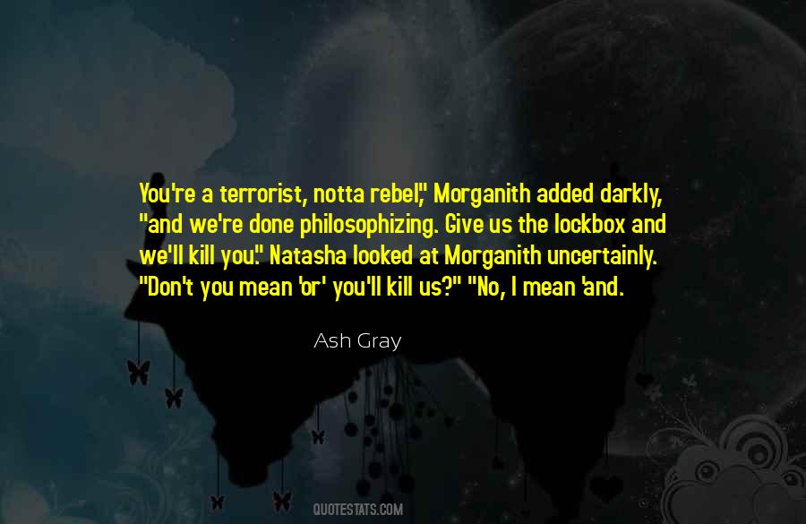 Ash Gray Quotes #196317