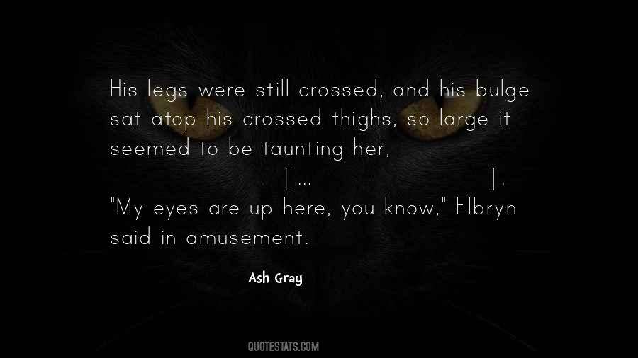 Ash Gray Quotes #508538